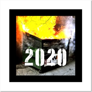 2020 Dumpster Fire Posters and Art